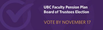 UBC Faculty Pension Plan Board of Trustees Election